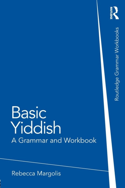 Basic Yiddish: A Grammar and Workbook