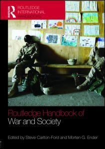 ROUTLEDGE HANDBOOK OF WAR AND SOCIETY