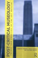 Post Critical Museology: Theory and Practice in the Art  Museum