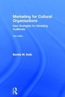 Marketing for Cultural Organizations: New Strategies for Attracting Audiences
