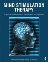Mind Stimulation Therapy: Cognitive Interventions for Persons with Schizophrenia