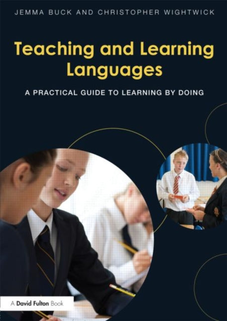 Teaching and Learning Languages: A Practical Guide to Learning by Doing