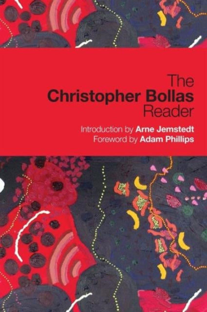 Christopher Bollas Reader