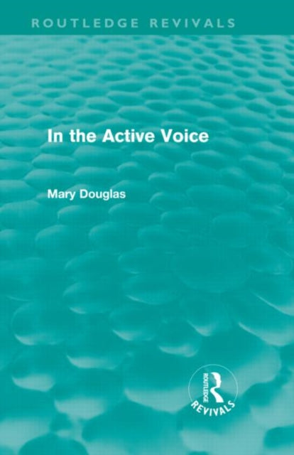 In the Active Voice (Routledge Revivals)