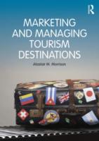 MARKETING AND MANAGING TOURISM DESTINATIONS