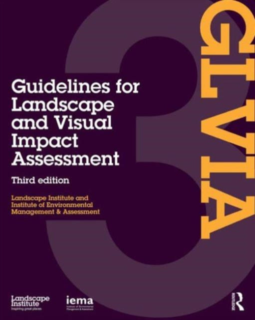 Guidelines for Landscape and Visual Impact Assessment