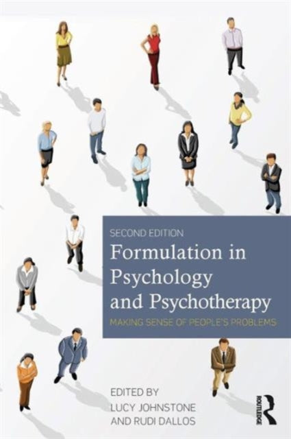 Formulation in Psychology and Psychotherapy: Making Sense of People's Problems