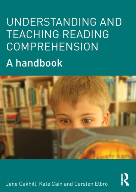 Understanding and Teaching Reading Comprehension