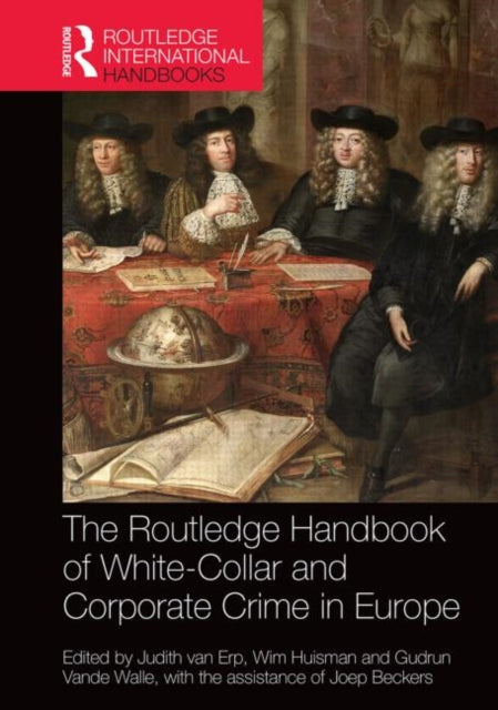 The Routledge Handbook of White Collar and Corporate Crime in Europe