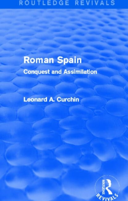 Roman Spain (Routledge Revivals)