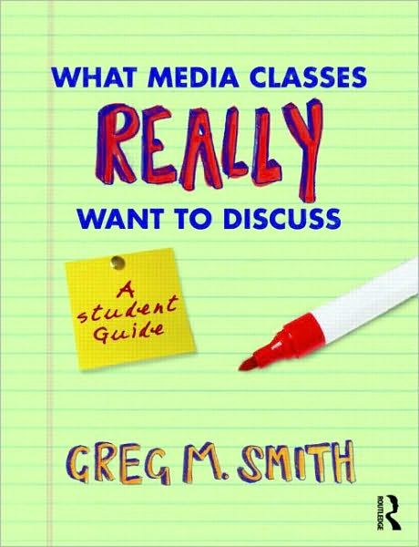 What Media Classes Really Want to Discuss-A Student Guide