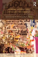 Thinking International Relations Differently: Worlding Beyond the West