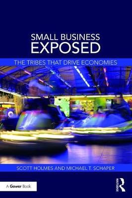 Small Business Exposed - The Tribes That Drive Economies