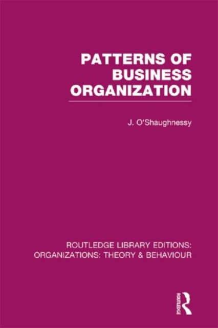 Patterns of Business Organization (RLE: Organizations)