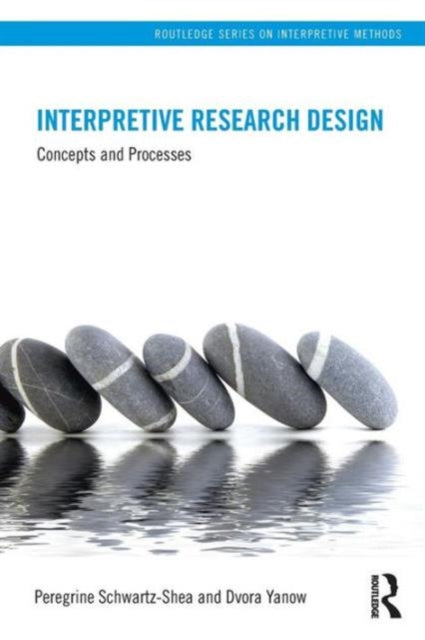 Interpretive Research Design-Concepts and Processes