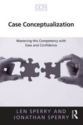 Case Conceptualization: Mastering This Competency with Ease and Confidence