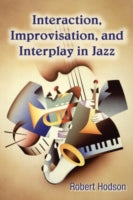 Interaction, Improvisation, and Interplay in Jazz