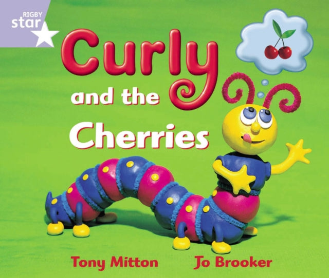 Rigby Star Guided Reception: Lilac Level: Curly and the Cherries Pupil Book (single)