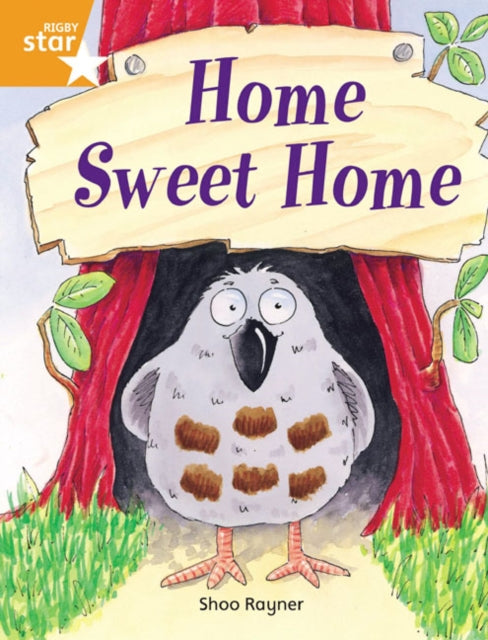 Rigby Star Independent Orange Reader 3: Home Sweet Home