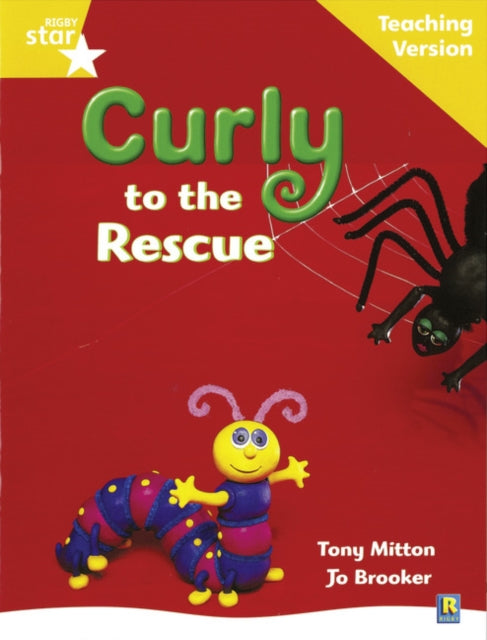 Rigby Star Guided Reading Yellow Level: Curly to the Rescue Teaching Version