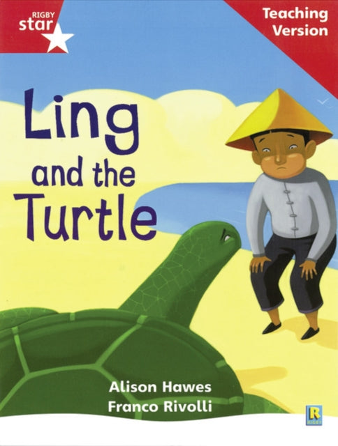 Rigby Star Phonic Guided Reading Red Level: Ling and the Turtle Teaching Version