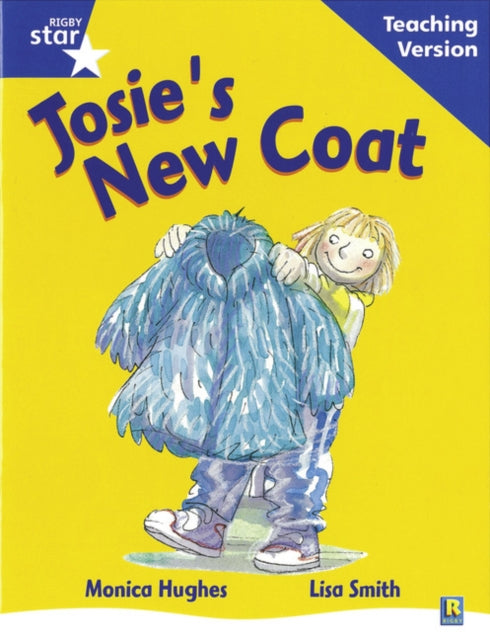 Rigby Star Guided Reading Blue Level: Josie's New Coat Teaching Version