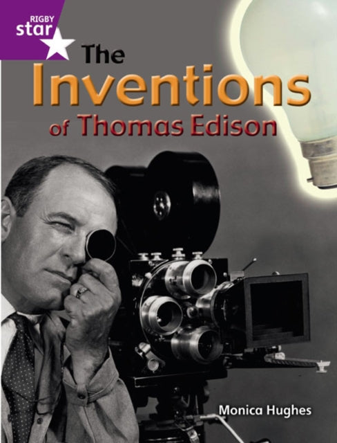 Rigby Star Guided Quest Purple: The Inventions Of Thomas Edison Pupil Book (Single)