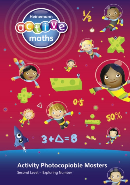 Heinemann Active Maths - Second Level - Exploring Number - Activity Photocopiable Masters: Heinemann Active Maths - Second Level - Exploring Number - Activity Photocopiable Masters