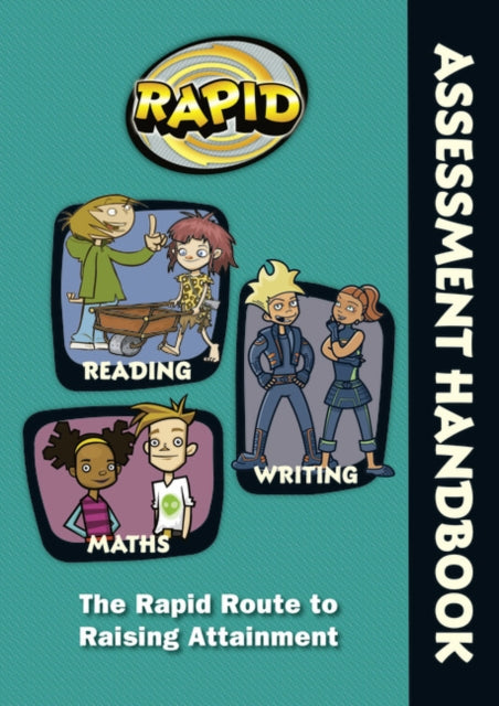 Rapid - Assessment Handbook: the Rapid Route to Raising Attainment