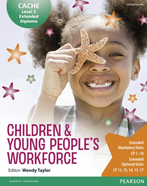 CACHE Level 3 Extended Diploma for the Children & Young People's Workforce Student Book