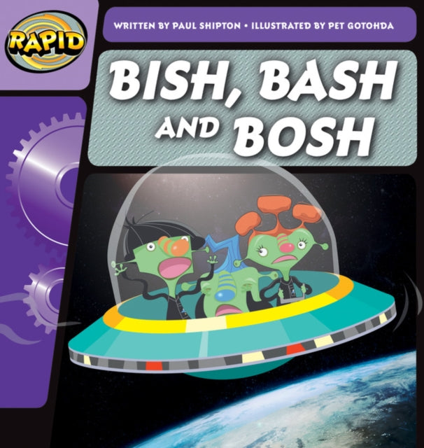 Rapid Phonics Step 2: Bish, Bash and Bosh (Fiction)