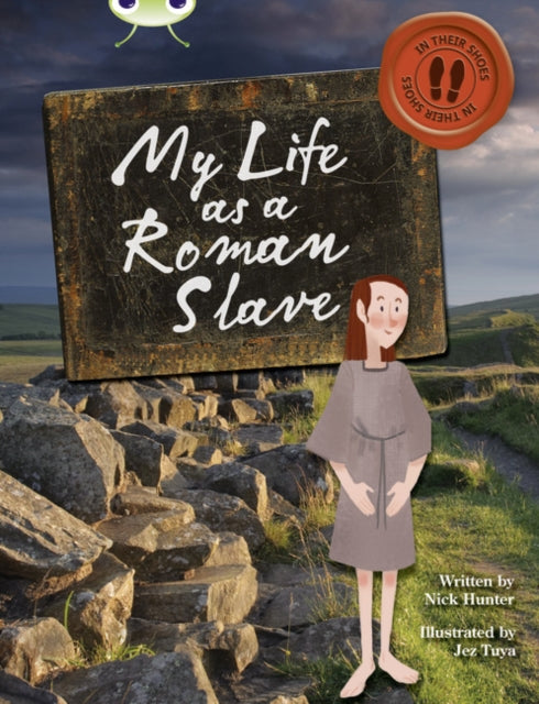 Bug Club Independent Non Fiction Year 3 Brown B My Life as a Roman Slave