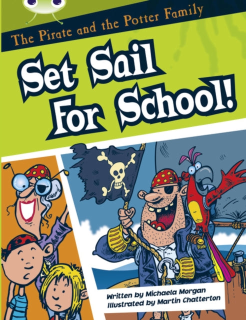 The Pirate and the Potter Family: Set Sail for School (White B)