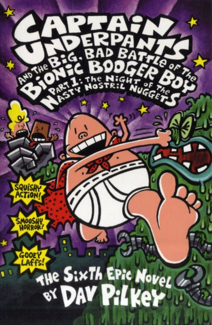 The Big, Bad Battle of the Bionic Booger Boy: Night of the Nasty Nostril Nuggets