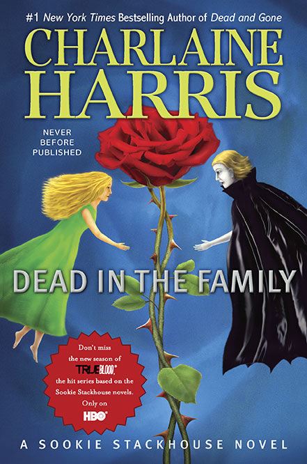 Dead in the Family: A True Blood Novel (Sookie Stackhouse / Southern Vampire Mysteries 10)
