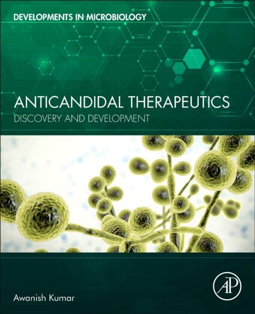 Anticandidal Therapeutics - Discovery and Development