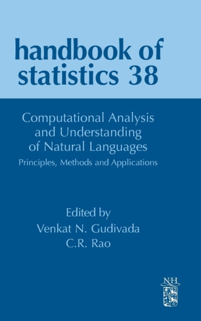 Computational Analysis and Understanding of Natural Languages: Principles, Methods and Applications