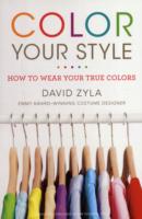 Color Your Style: How to Wear Your True Colors