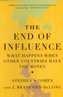 The End of Influence: What Happens When Other Countries Have the Money