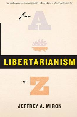 LIBERTARIANISM, FROM A TO Z