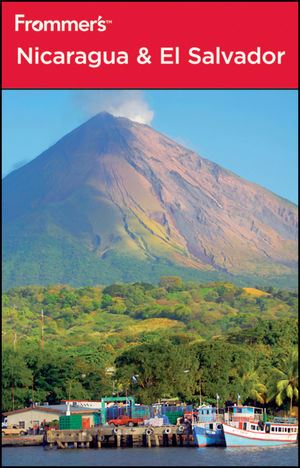 Frommer's Nicaragua & El Salvador