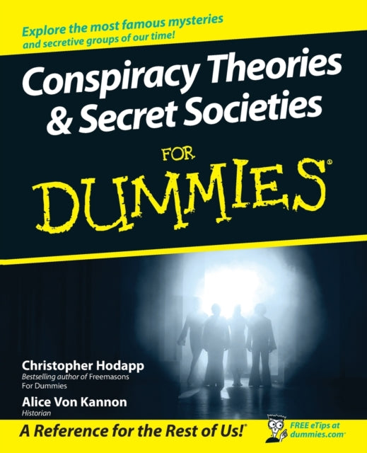 Conspiracy Theories & Secret Societies for Dummies