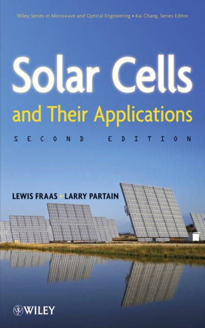 SOLAR CELLS AND THEIR APPLICATIONS