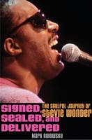 Signed, Sealed, and Delivered: The Soulful Journey of Stevie Wonder