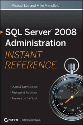 Sql Server 2008 Administration Instant Reference