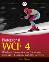 Professional WCF 4: Windows Communication Foundation with .NET 4