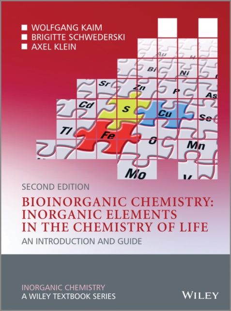 Bioinorganic Chemistry - Inorganic Elements in the Chemistry of Life: An Introduction and Guide