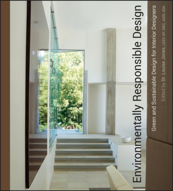 ENVIRONMENTALLY RESPONSIBLE INTERIOR DESIGN