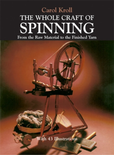 The Whole Craft of Spinning