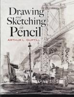 DRAWING AND SKETCHING IN PENCIL